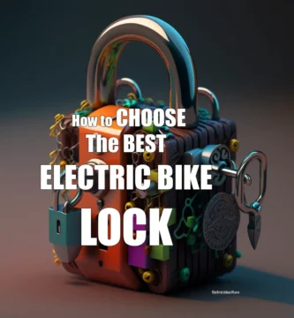 How to Choose the Best Electric Bike Lock