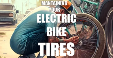 Maintaining Your Electric Bike Tires